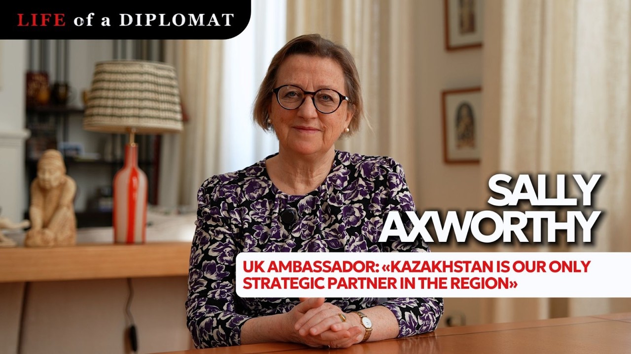 UK Ambassador: &laquo;Kazakhstan Is Our Only Strategic Partner in the Region&raquo; | Life of a Diplomat