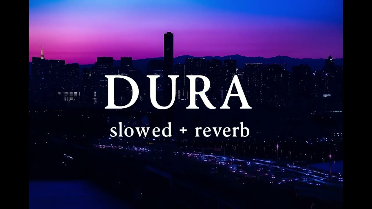 Dura – Daddy Yankee (Slowed & Reverb) | Aesthetic Reggaeton Vibes | edits | Late Night Reggaeton