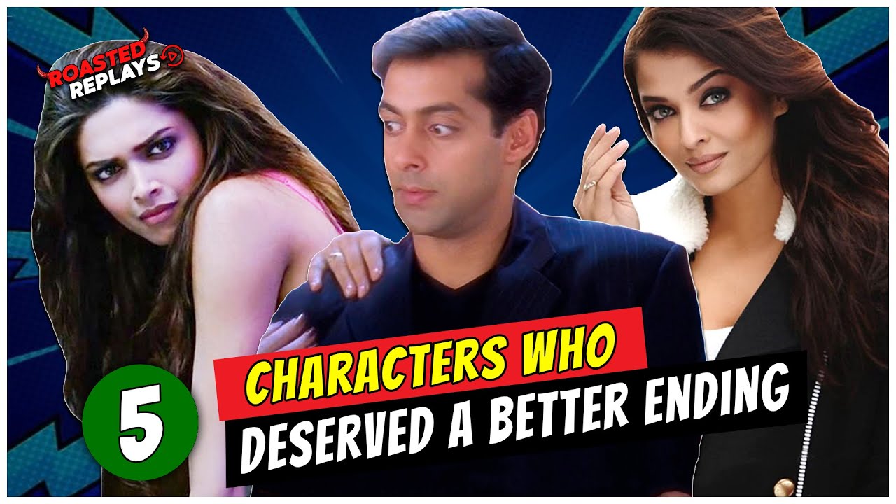 5 Characters That Deserved A Better Ending | Roasted Replays