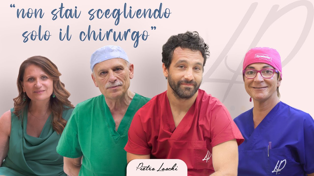 COME SCEGLIERE IL CHIRURGO PLASTICO - Dott.Pietro Loschi Chirurgo Plastico Modena Bologna Milano