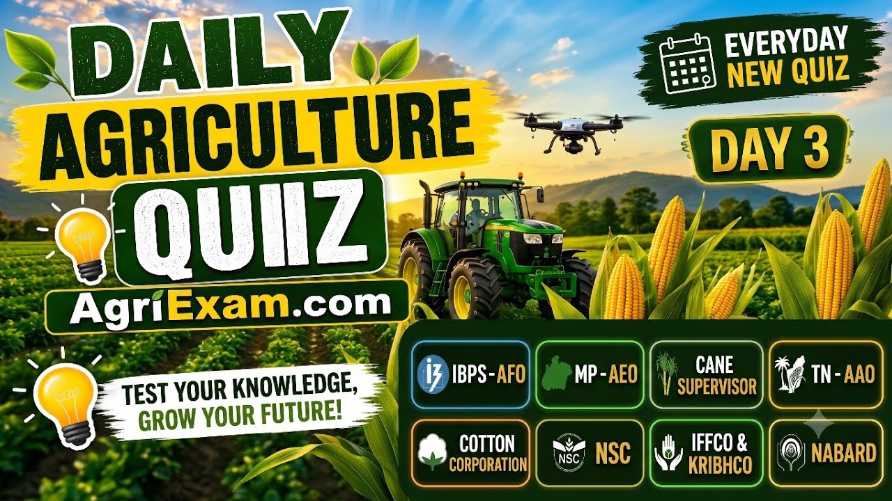 Daily Agriculture Quiz #3 | Top MCQs for IBPS AFO, NABARD, NSC, IFFCO & MP-AEO