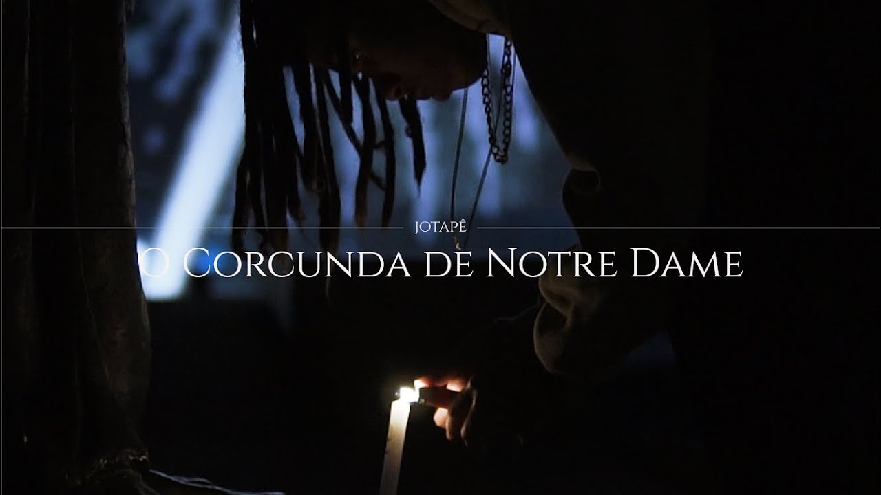 Jotap&ecirc; - O Corcunda de Notredame (Videoclipe Oficial)