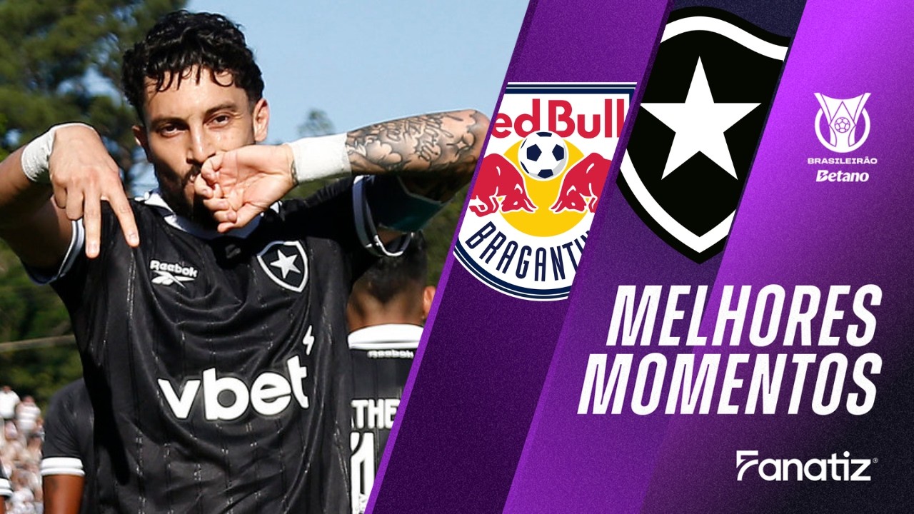 Red Bull Bragantino 1x2 Botafogo | Melhores Momentos | #Brasileir&atilde;o2026
