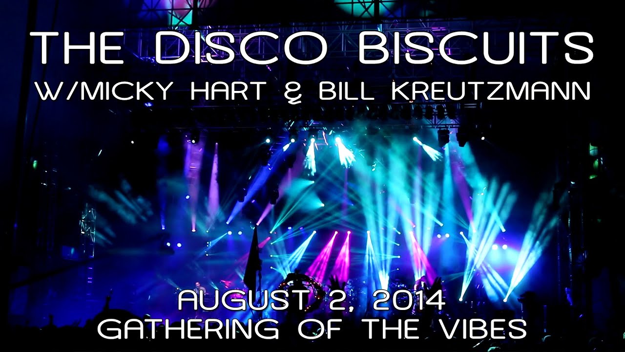 The Disco Biscuits w/Mickey Hart & Bill Kreutzmann: 2014-08-02 - Gathering Of The Vibes