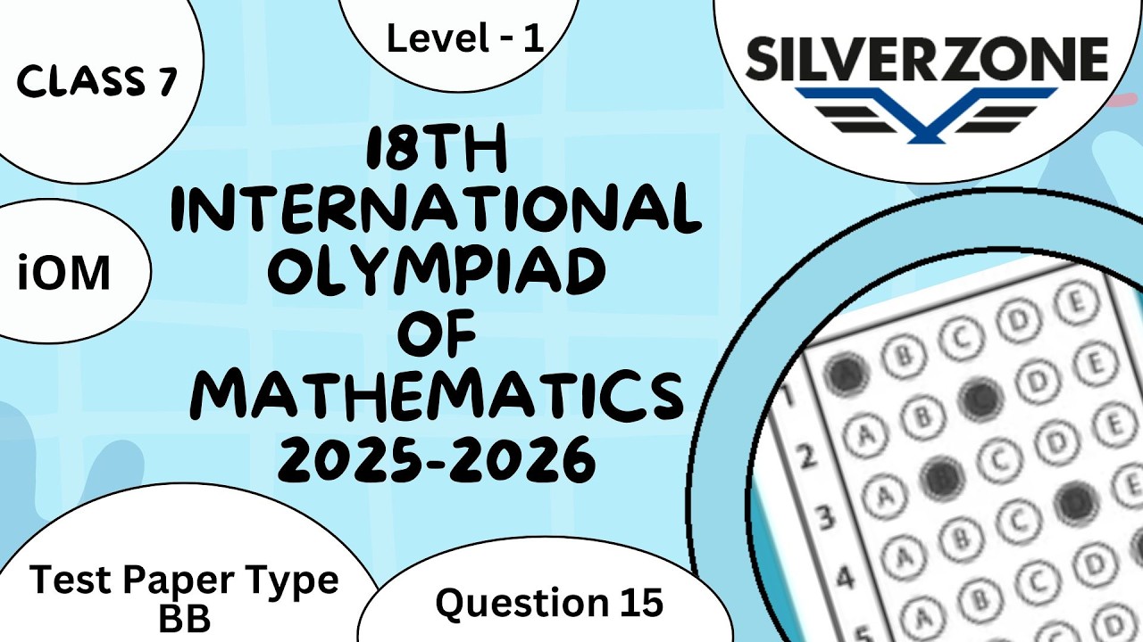 Class 7_Question 15_ Section A_Silver Zone iOM 18th International Olympiad Mathematics 2025-2026