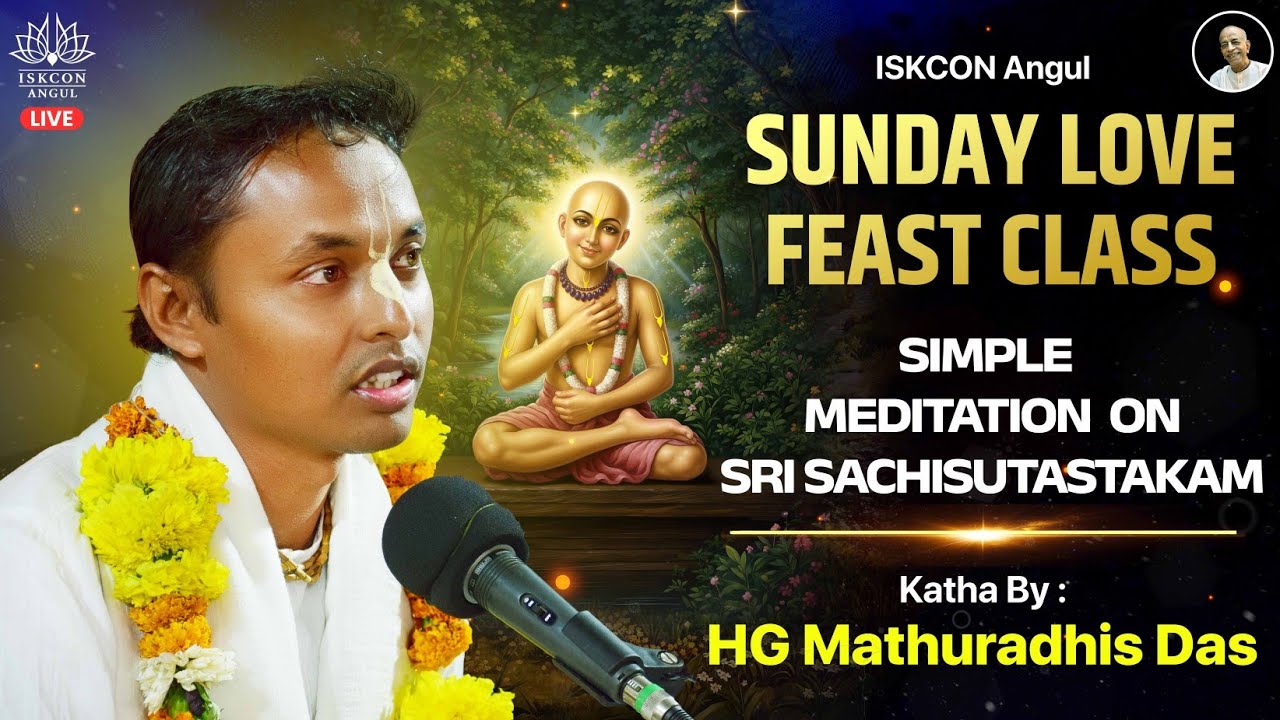 Sunday Special Love Feast Lecture by HG Mathuradhis Das