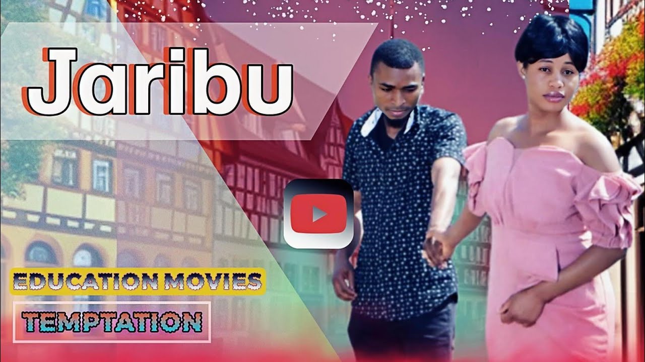 JARIBU  FULL MOVIES