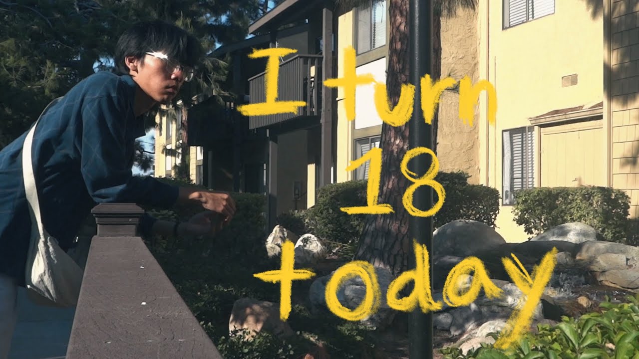 i turn 18 today | a personal short film