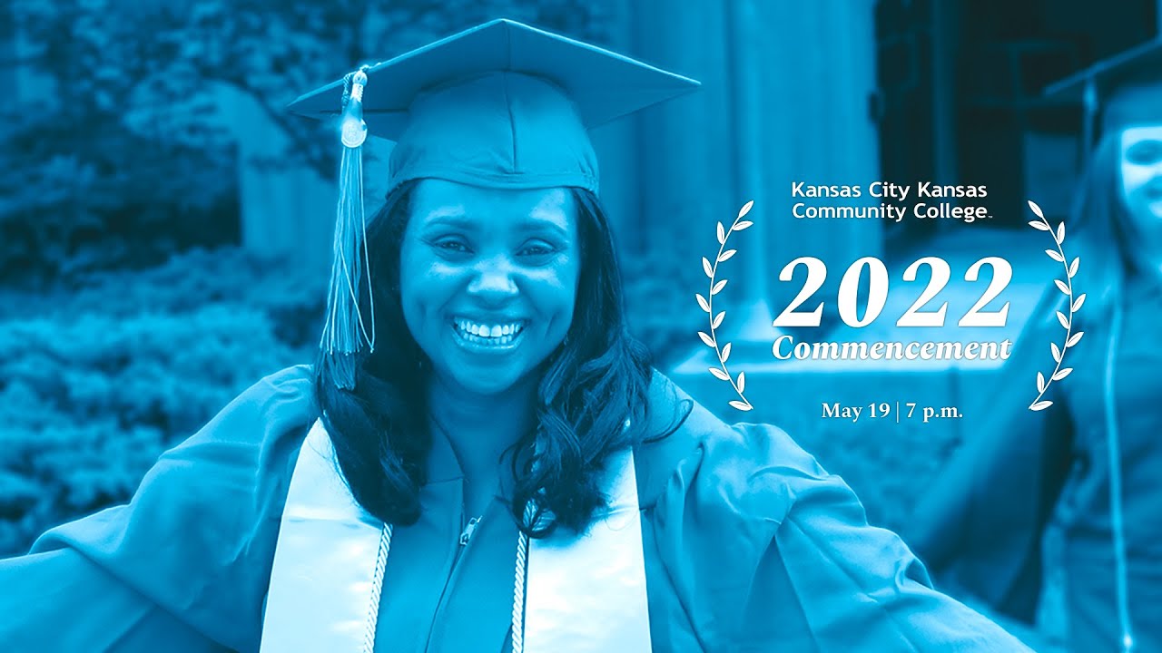 KCKCC Graduation  Ceremony: Associate in Arts, Associate in General Studies and Associate in Science
