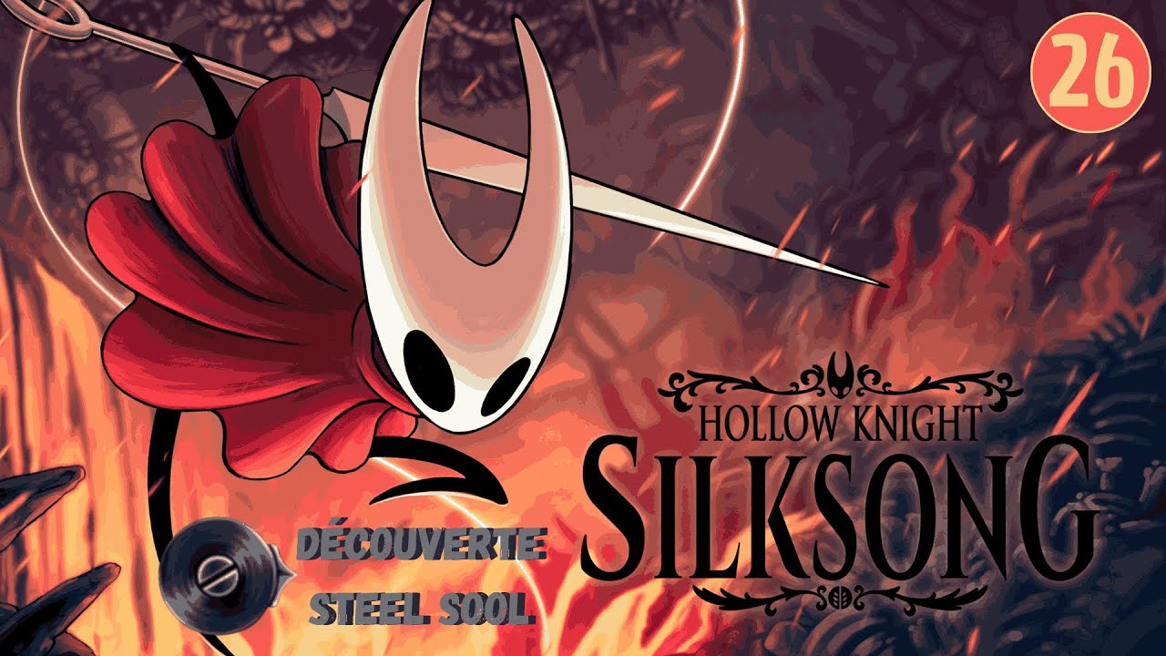 #26 D&eacute;couverte avec 1 VIE ! - Try 7- SILKSONG Mode STEEL SOOL- La Fin du Challenge ! - Day 26