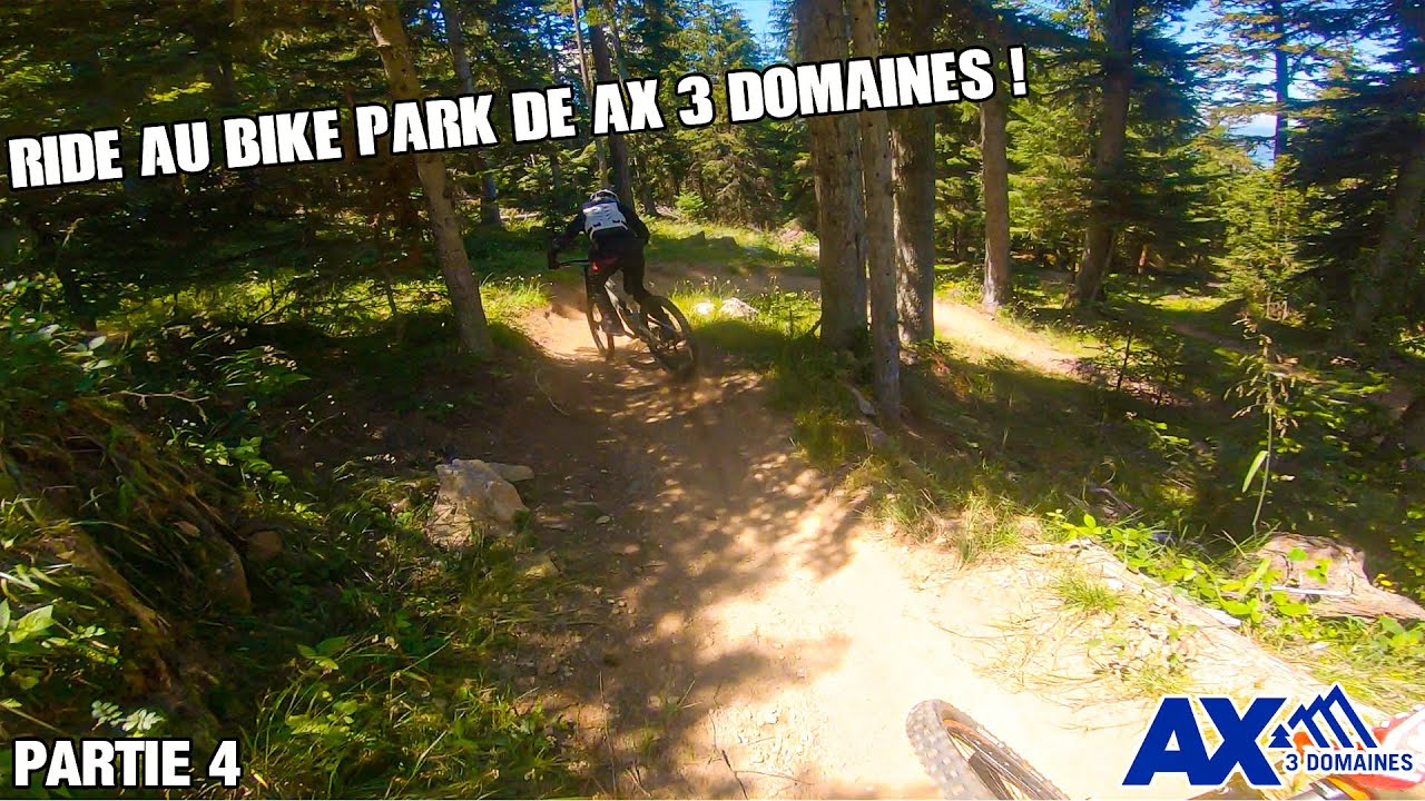 RIDE EN BIKE PARK - Ax 3 Domaines #4