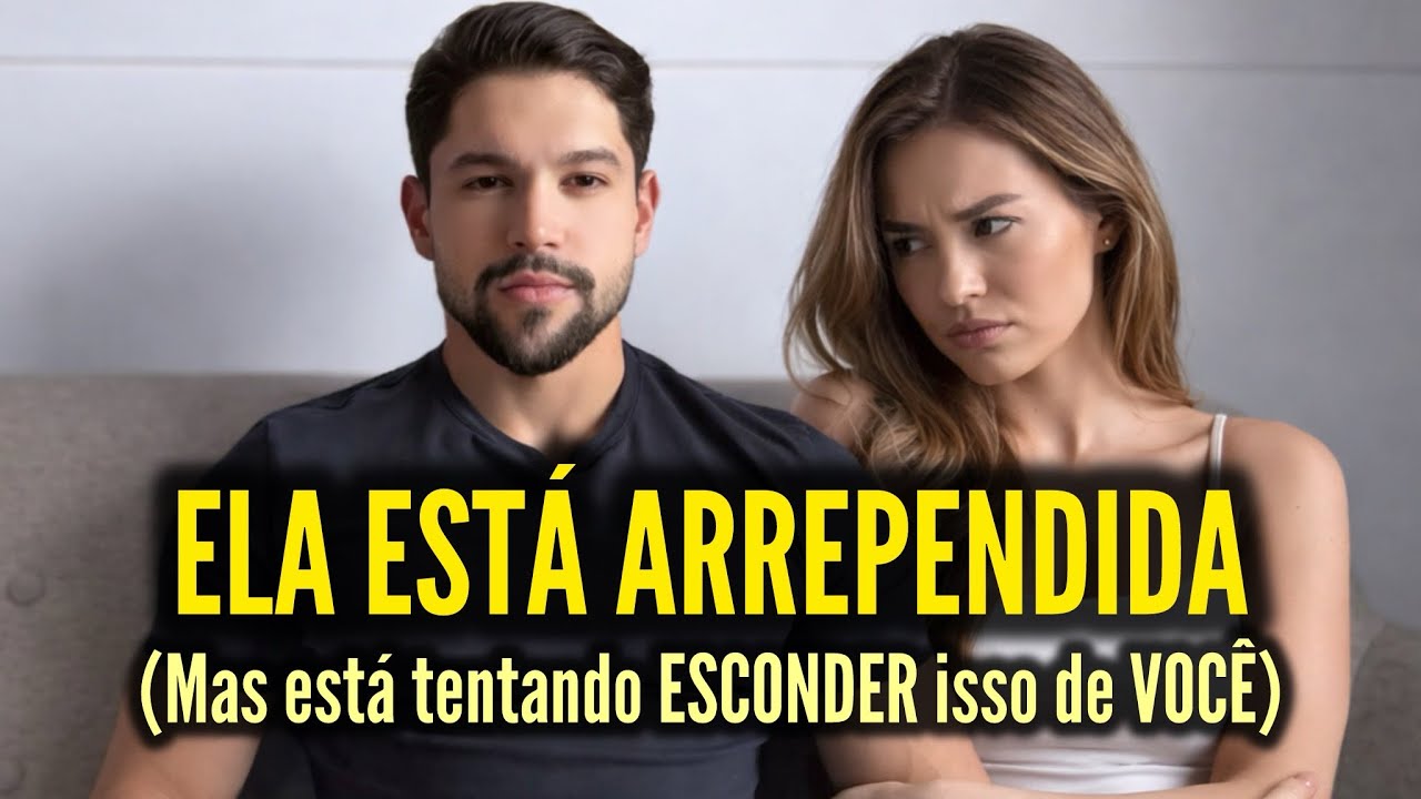 Como saber se ela SE ARREPENDE de ter PERDIDO VOCÊ (mesmo que ela esconda)