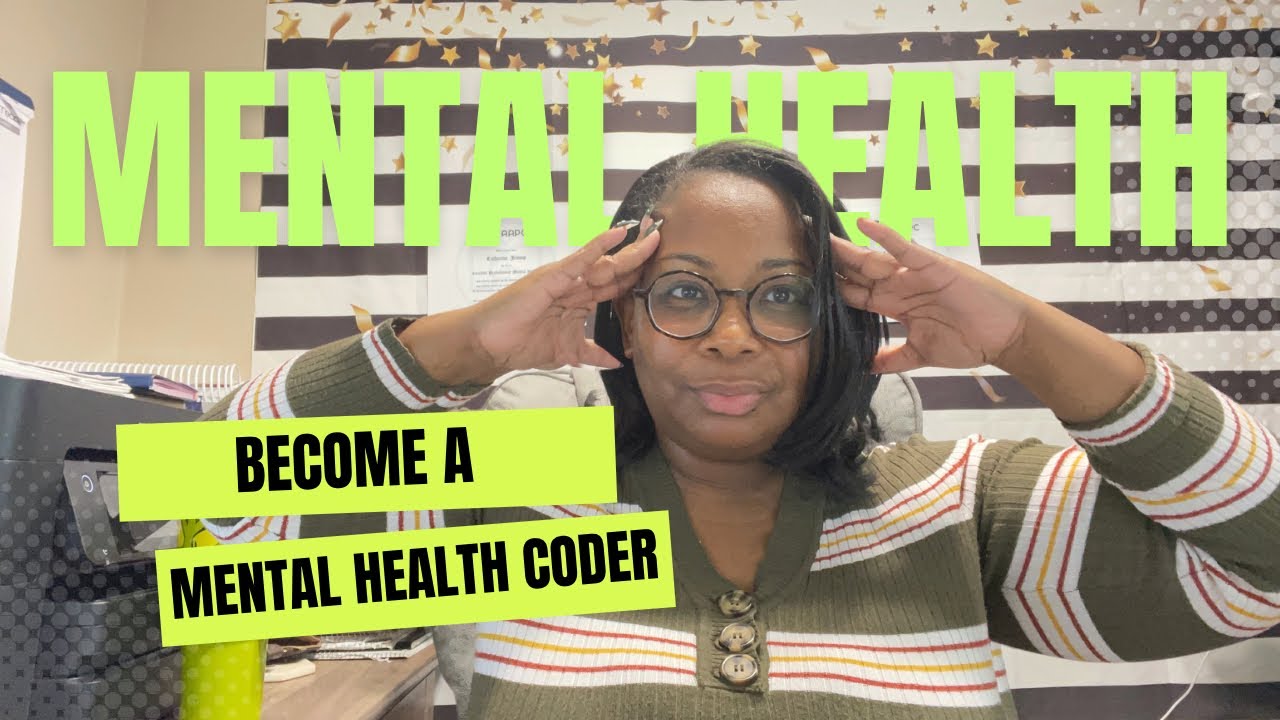 How To Start A Career In Mental Health Coding