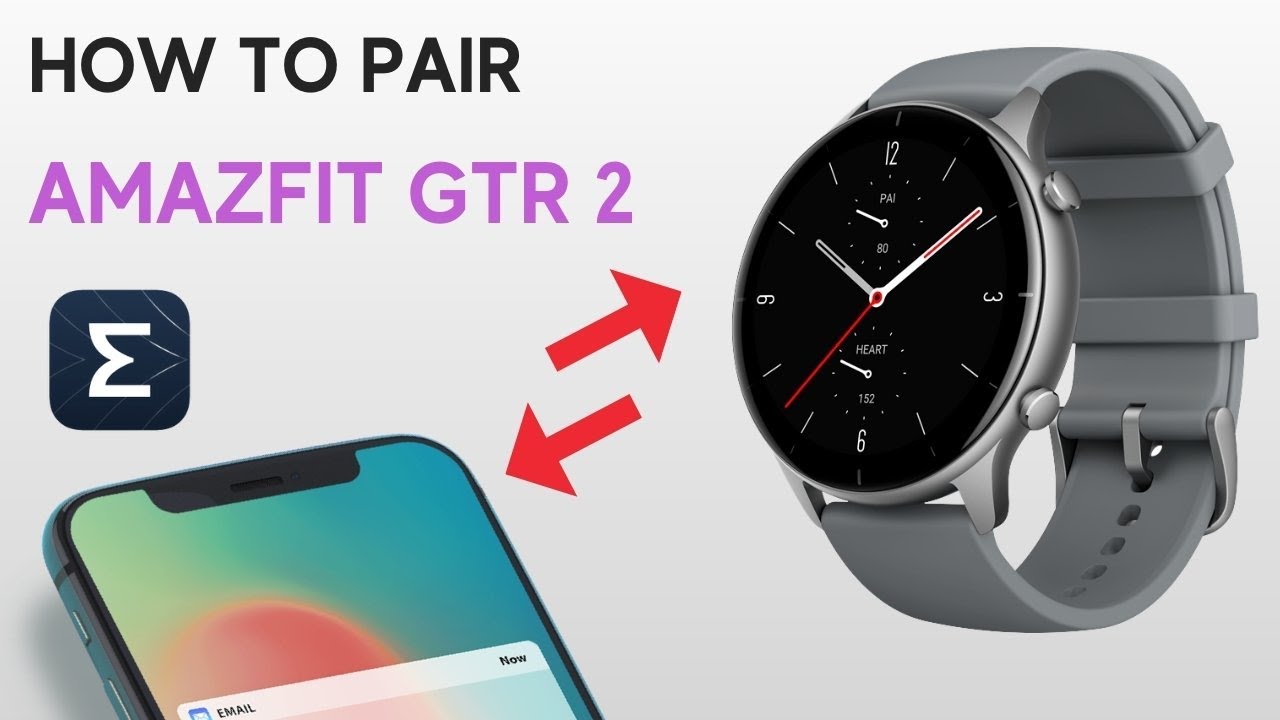 How to pair Amazfit GTR 2 to phone? Connect Amazfit GTR 2e to phone with Zepp app