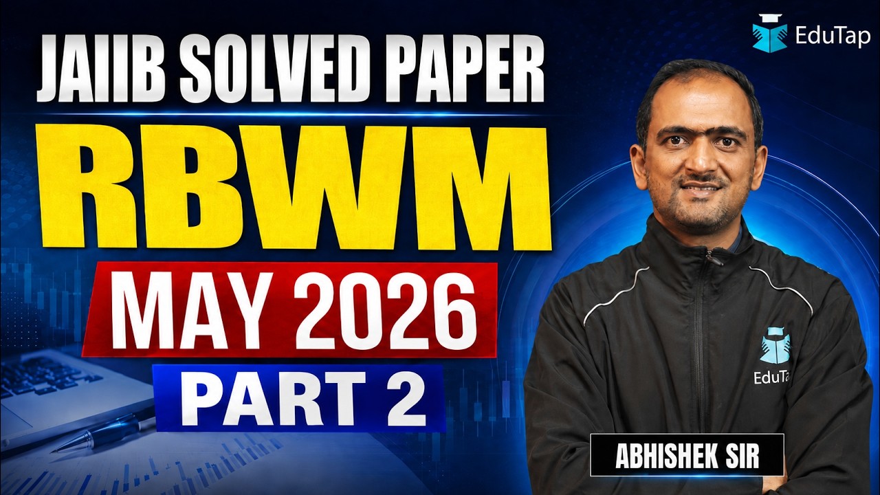 JAIIB RBWM May 2026 Previous Year Question Paper Solved | Exam Trend & Approach | Part 2