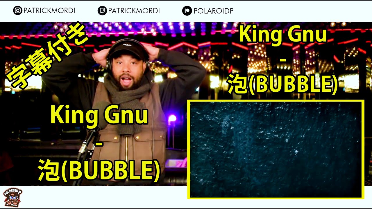 King Gnu - 泡 (BUBBLE) // 外国人の反応 日本語字幕付き // 海外の反応 // With Japanese Subtitles