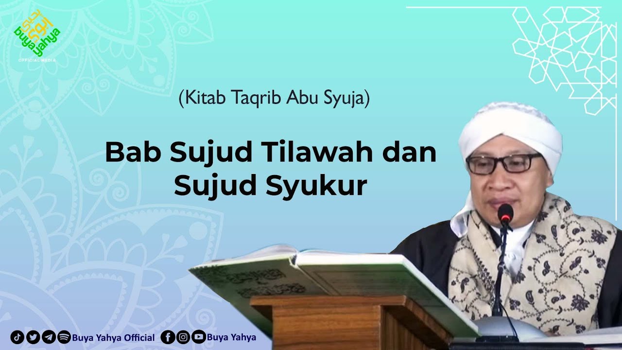 Bab Sujud Tilawah dan Sujud Syukur | Kitab Taqrib | Buya Yahya | 21 Desember 2020