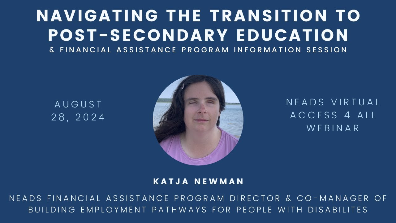 Navigating Transition to Post-Secondary Education and Financial Assistance Program Info Session