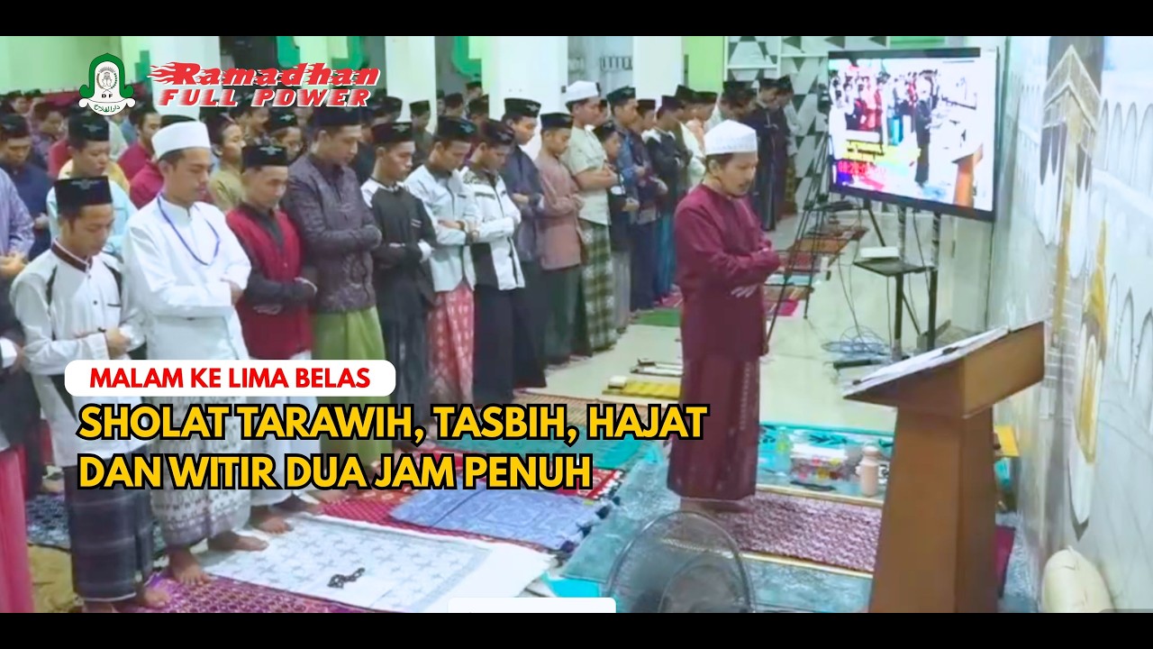 🔴 LIVE..!! MALAM KE LIMA BELAS SHOLAT TARAWIH, HAJAT, TASBIH DAN WITIR DUA JAM PENUH