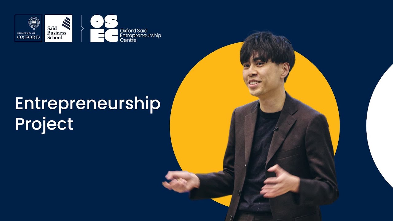 The Entrepreneurship Project at Sa&iuml;d Business School