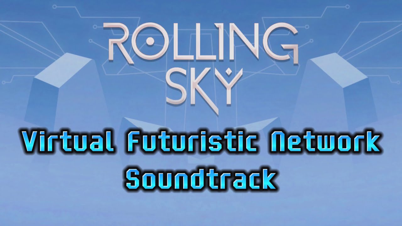 Rolling Sky | Virtual Futuristic Network (VFN)  Official Soundtrack | EINZEL