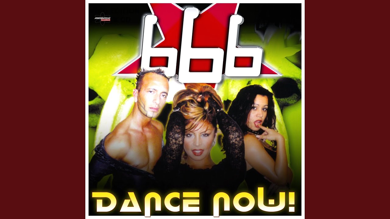 Dance Now! (Extended 666 Mix)
