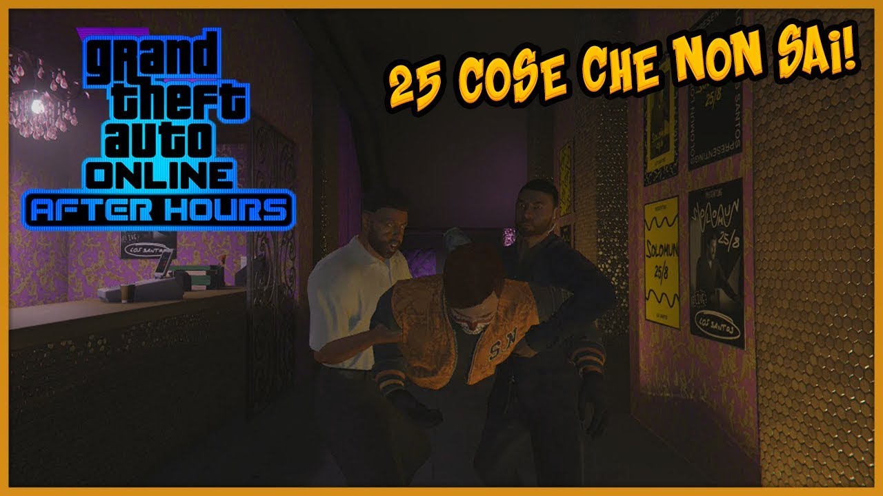 25 COSE CHE NON SAI SUL DLC NIGHTCLUBS DI GTA 5 ONLINE! DLC After Hours GTA 5 ITA