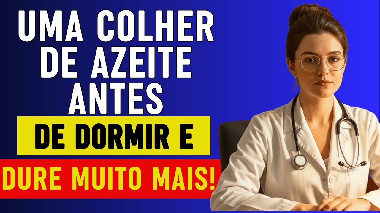 Durar mais tempo na cama? Este segredo do azeite de oliva vai te surpreender! | Dra. Renata Pacheco