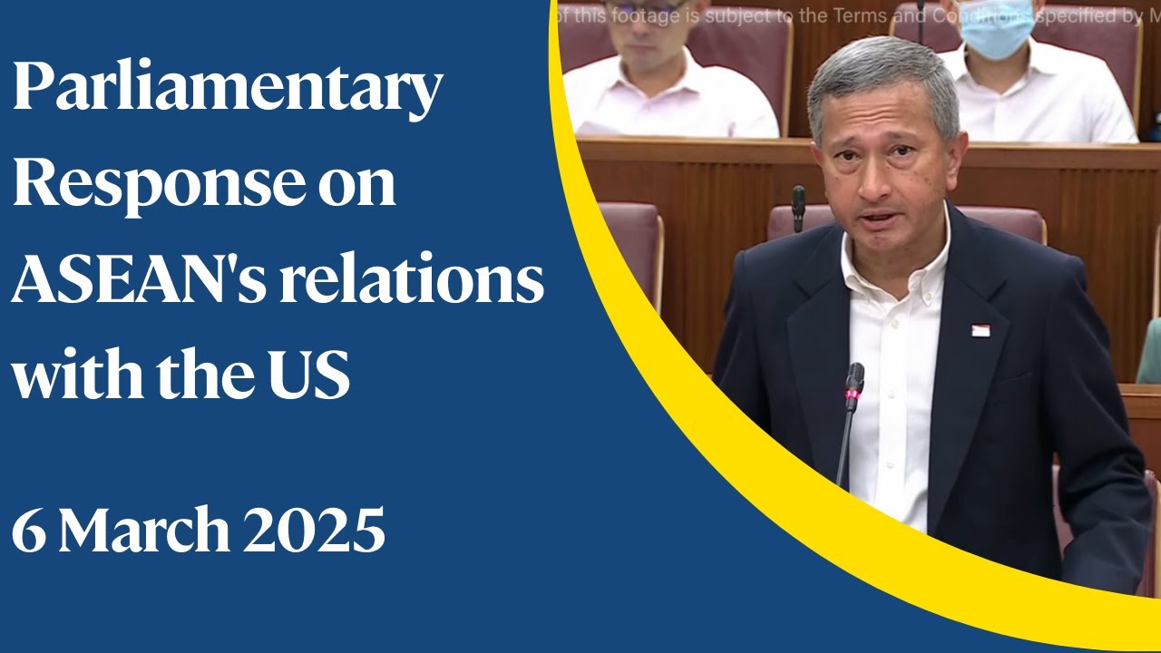 Parliamentary Response by Foreign Minister Dr Vivian Balakirshnan on ASEAN's relations with the US