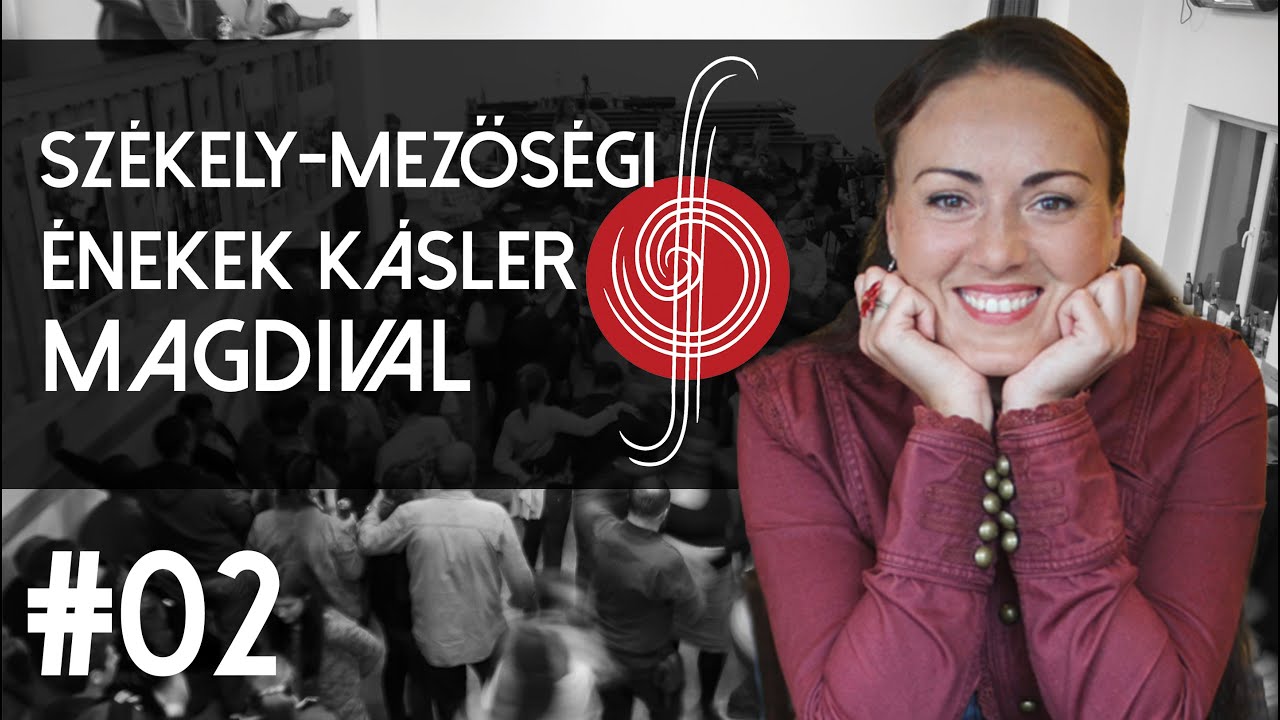 FolkOtthon - Székely-mezőségi énekoktatás Kásler Magdival #02