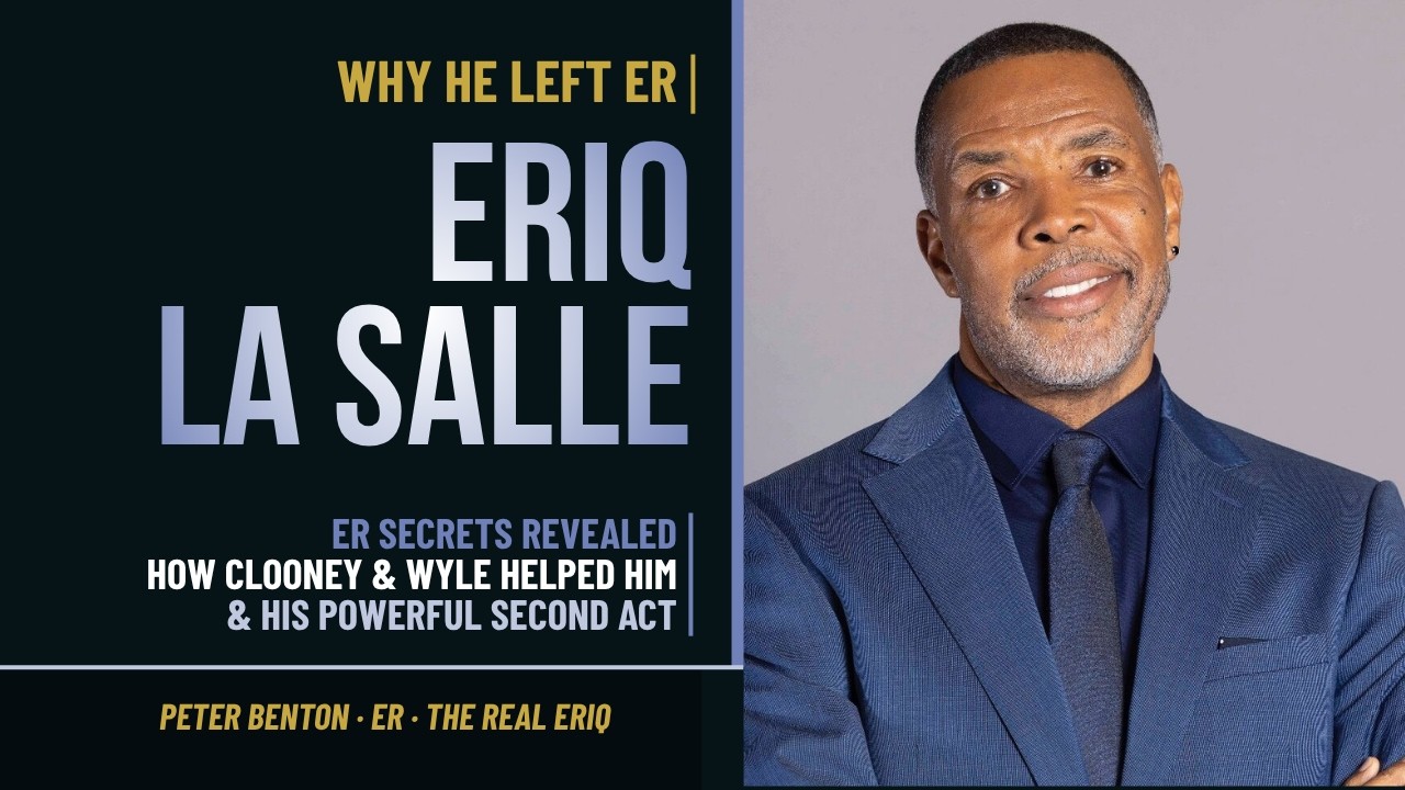Eriq La Salle: Why He Left ER & His Friendship with George Clooney & Noah Wyle