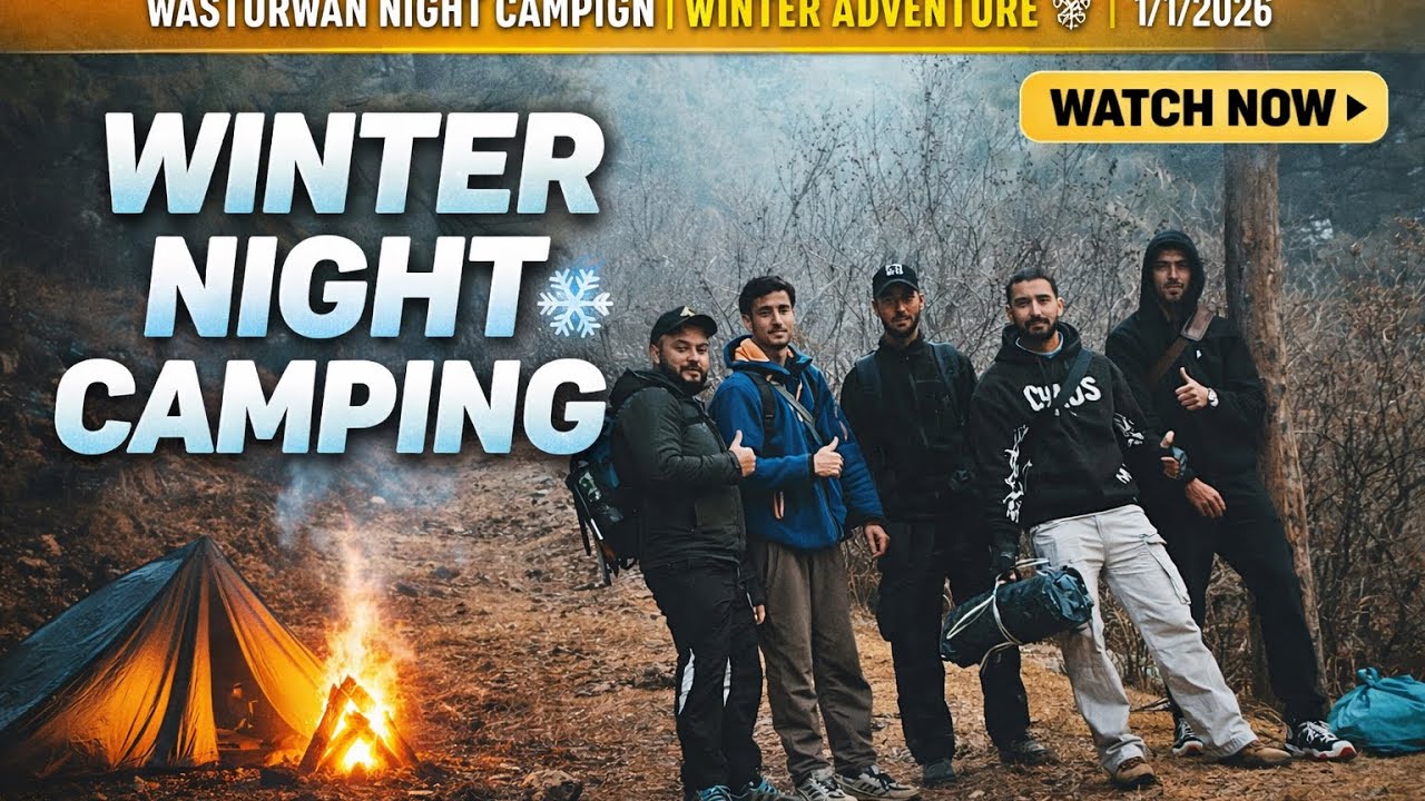 Wasturwan camping winter 🥶 (Vlogar veerAabi)
