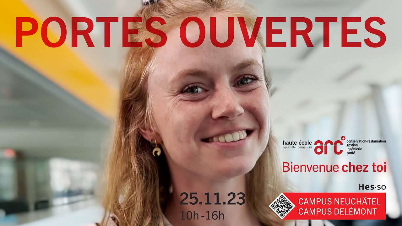 Portes ouvertes de la Haute Ecole Arc 2023 - Bienvenue chez toi