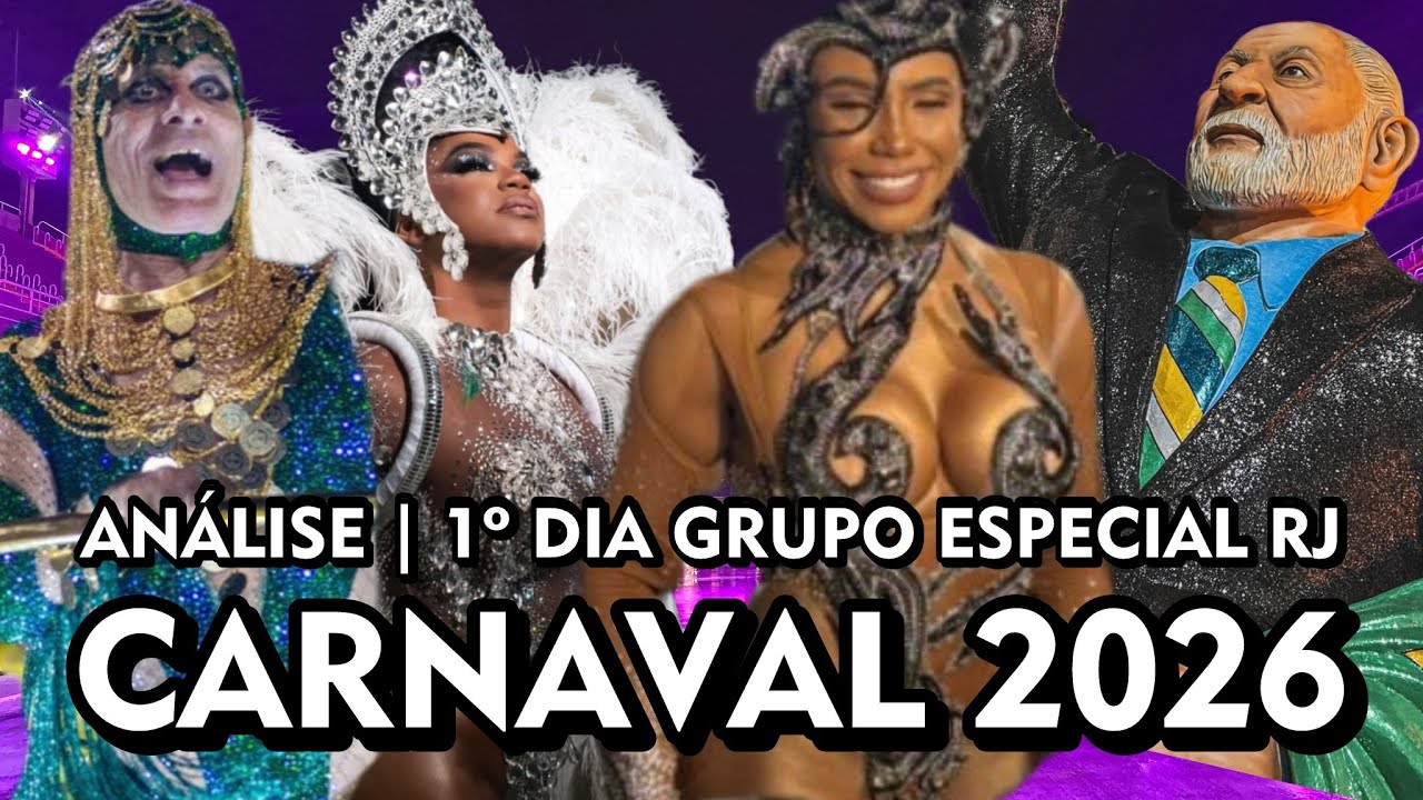 🎉 An&aacute;lise do Primeiro Dia de Desfiles do Grupo Especial do Rio de Janeiro no Carnaval 2026