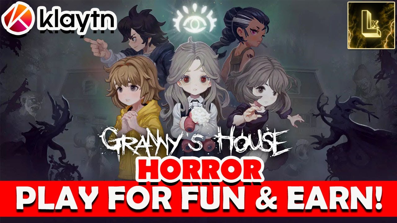 Granny&rsquo;s House | Free To Play, Play to Earn | How to Play and Earn | Laks Xtream | Lx