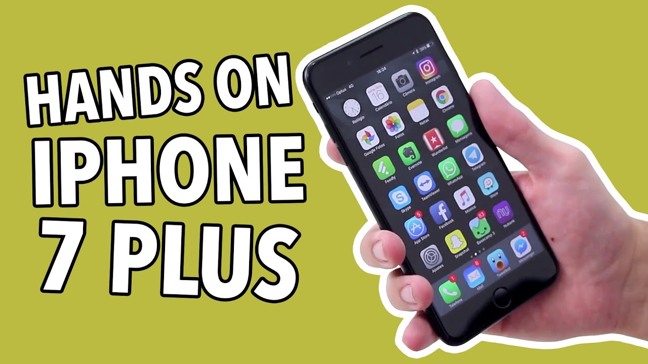 HANDS ON: IPHONE 7 PLUS