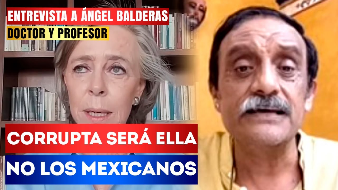 Angel Balderas TRUENA vs Amparo Casar por decir que todos somos CORRUPTOS