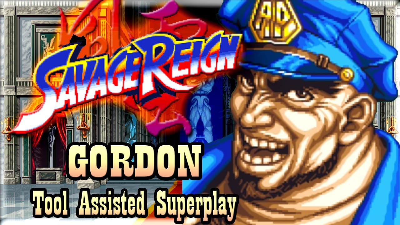 【TAS】SAVAGE REIGN - GORDON