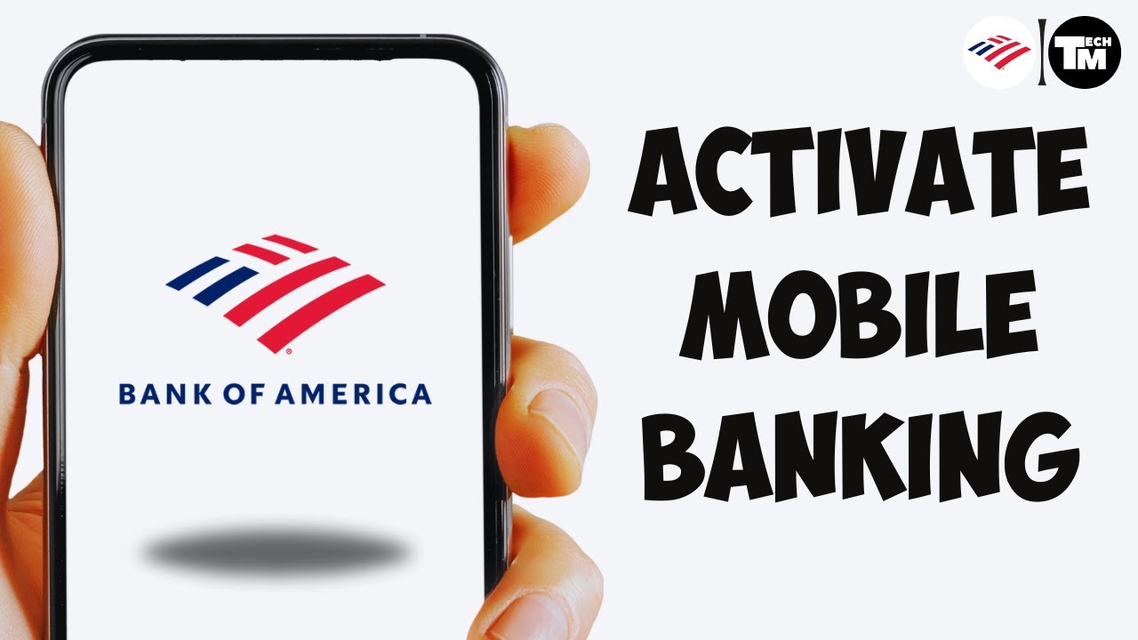 BofA Sign Up | How to Activate Bank of America Mobile Banking