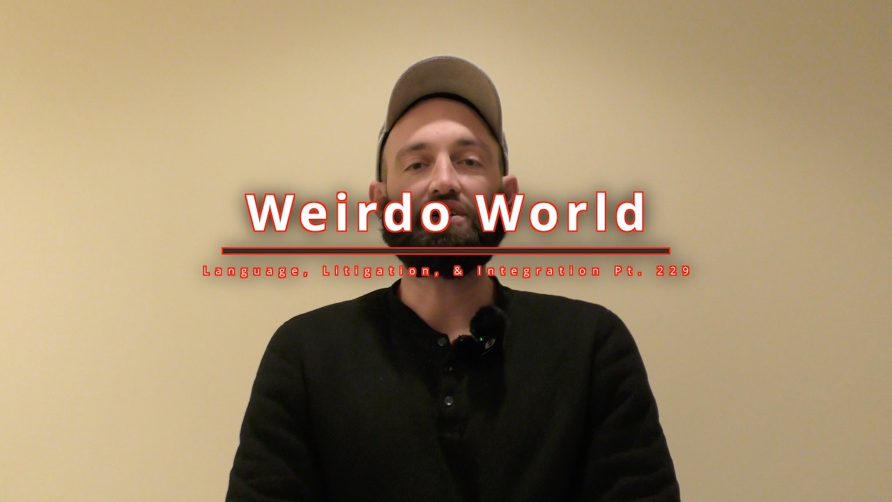 Weirdo World | LLI Pt. 229