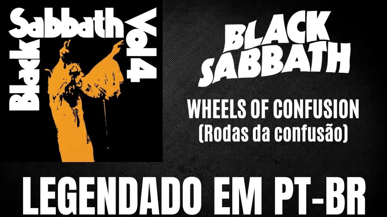 Black Sabbath - Wheels of Confusion, 1972 (LEGENDADO EM PT-BR)
