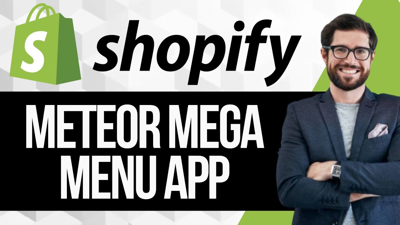 Shopify Meteor Mega Menu App Tutorial