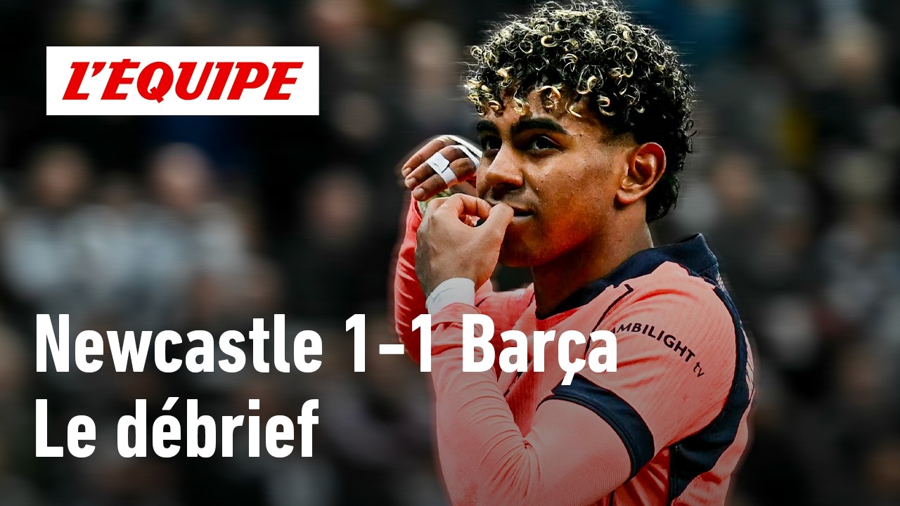 Newcastle 1-1 Barça : Les coéquipiers de Yamal ont-ils fait le plus dur pour se qualifier ?