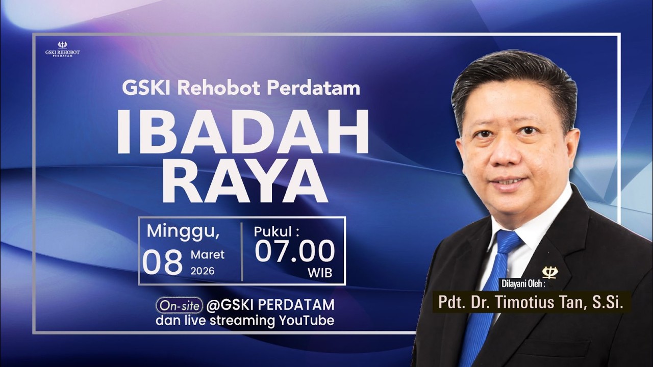 Ibadah Raya | GSKI Rehobot Perdatam | Pdt. Dr. Timotius Tan, S.Si. | Minggu, 08 Maret 2026