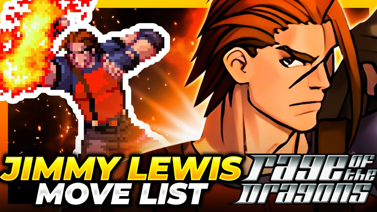 JIMMY LEWIS MOVE LIST - Rage of the Dragons (ROTD)