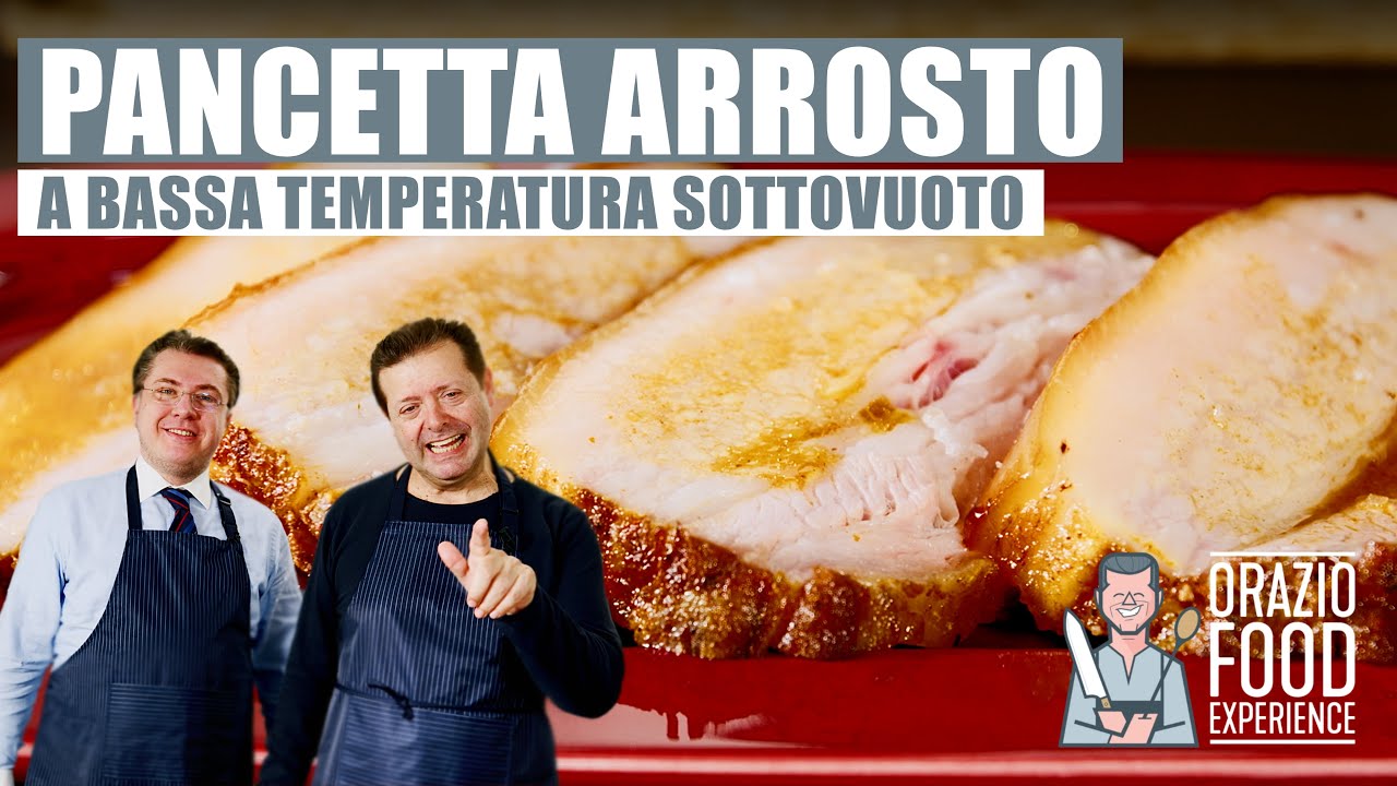 PANCETTA ARROSTO A BASSA TEMPERATURA SOTTOVUOTO - Tenera e succulenta