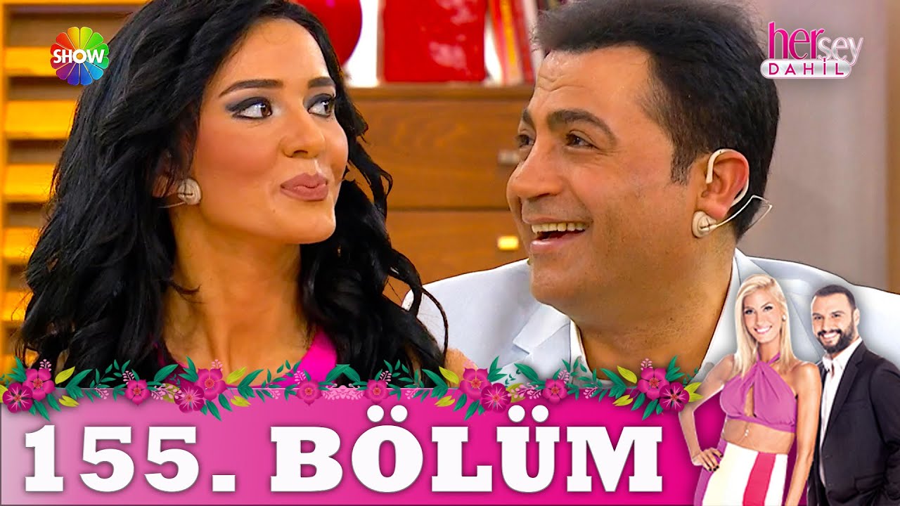 Her Şey Dahil 155. Bölüm | Oğuz Yılmaz - Cansu Taşkın (2. Sezon)