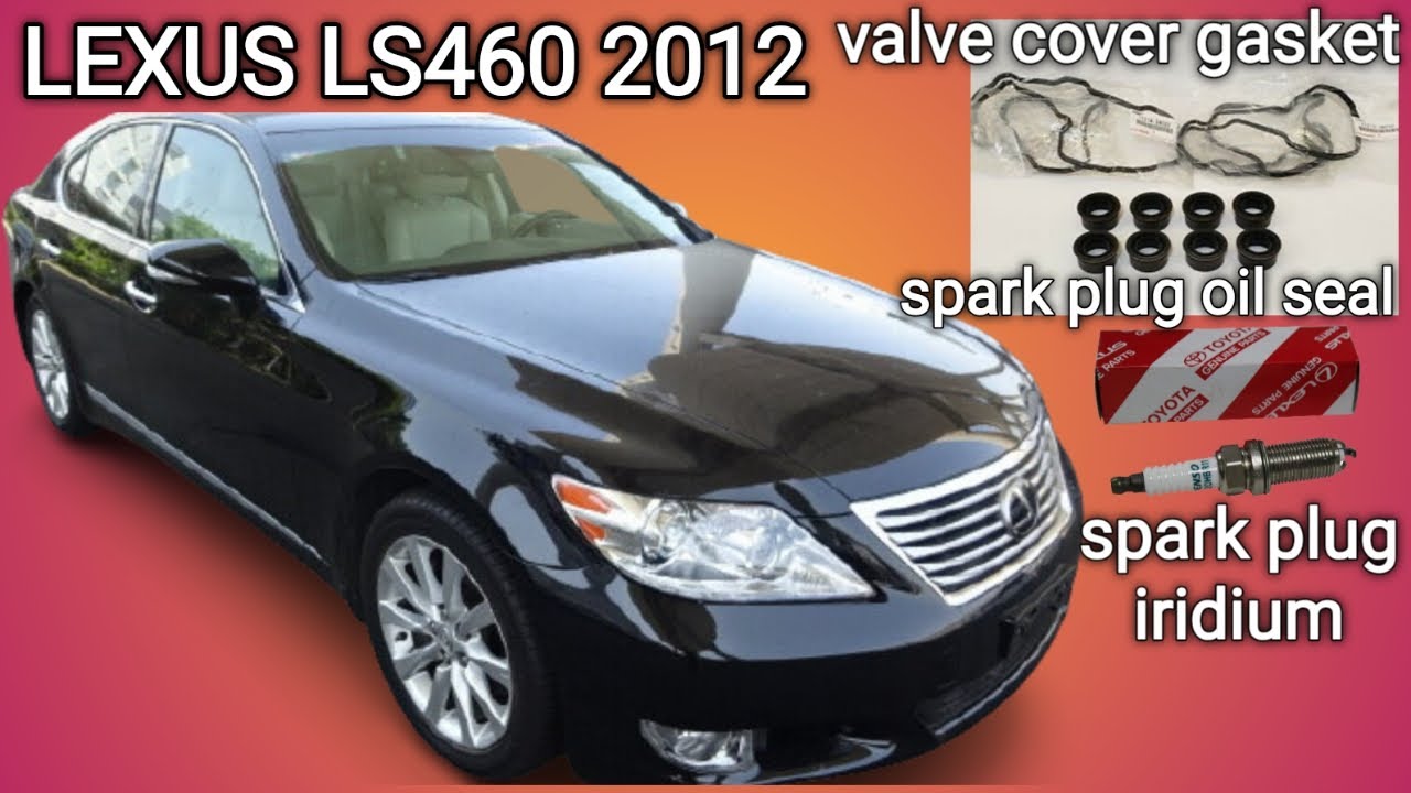 HOW TO REPLACE VALVE COVER GASKET,SPARK PLUG OIL SEAL & SPARK PLUG LEXUS LS460 👨‍🔧