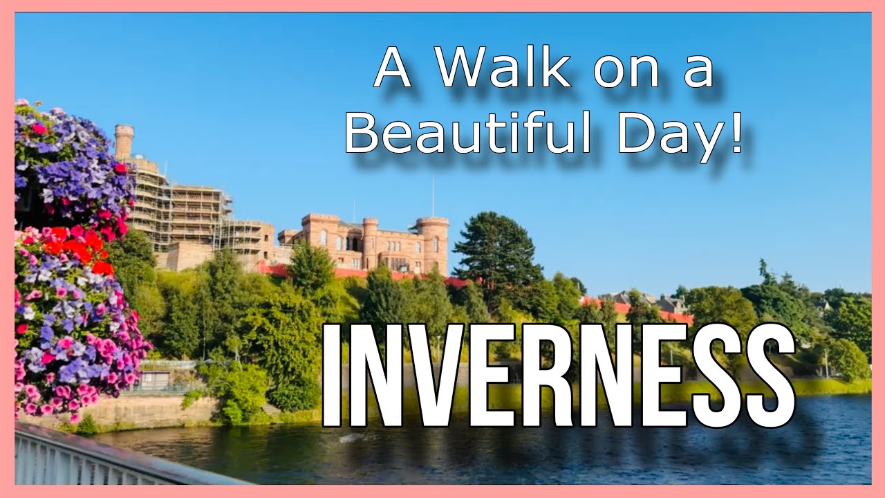 A Walk on a Beautiful Day INVERNESS