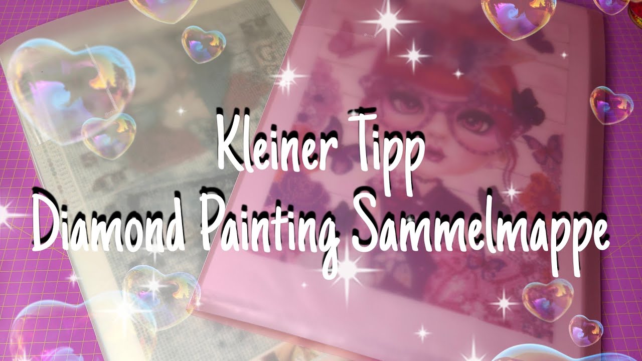 Kleiner TIPP ! Sammelmappe für Diamond Painting Bilder ! LÖSUNG für zu kleine Bilder in der Mappe !